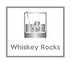 Whiskey Rocks